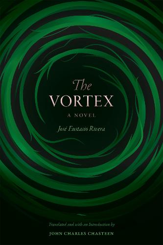 The Vortex – A Novel Rivera Chasteen Hardback MD – Duke University Press
