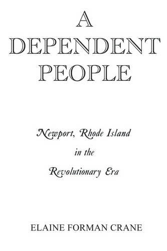 A Dependent People – Newport, Rhode Island in the Revolutionary Era Crane