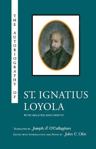 The Autobiography of St. Ignatius Loyola Olin Paperback John Wiley & Sons