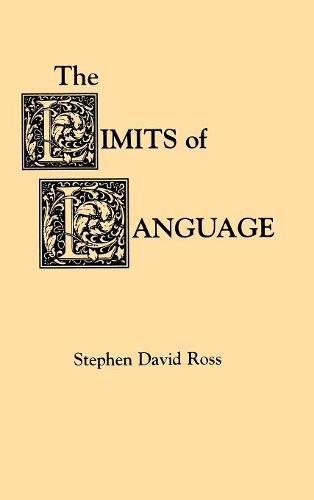 The Limits of Language Ross Hardback John Wiley & Sons 9780823215188