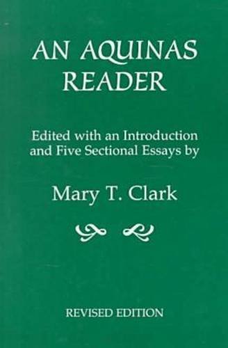 An Aquinas Reader – Selections from the Writings of Thomas Aquinas Paperback