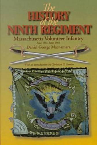 The History of the 9th Regiment, Massachusetts Volunteer Infantry, June, 1861–J…