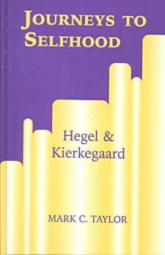 Journeys to Selfhood – Hegel and Kierkegaard Taylor Hardback John Wiley & Sons