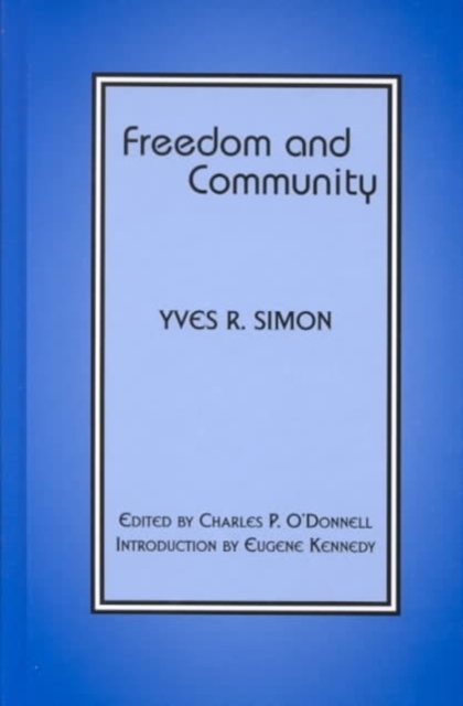 Freedom and Community Simon Hardback John Wiley & Sons 9780823221066