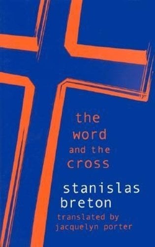The Word and the Cross Breton Paperback John Wiley & Sons 9780823221585