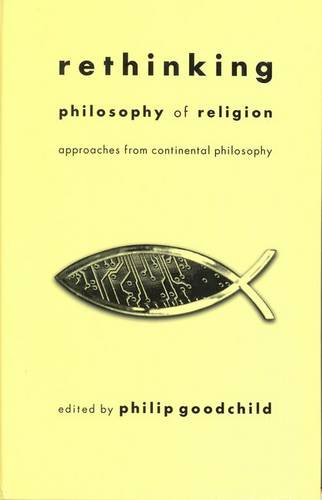 Rethinking Philosophy of Religion – Approaches from Continental Philosophy
