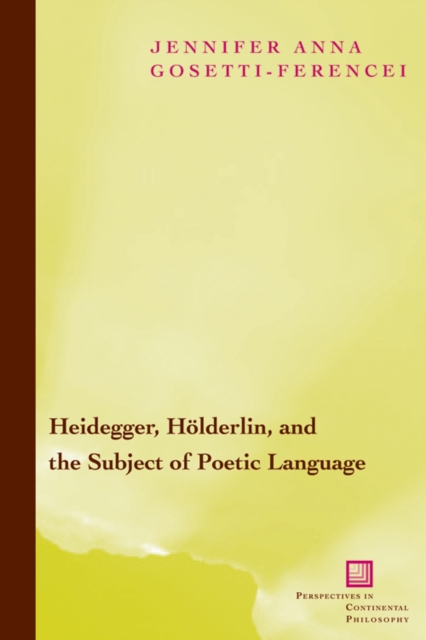 Heidegger, Hölderlin, and the Subject of Poetic – Toward a New Poetics of Dasei…