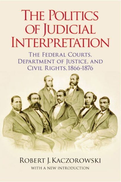 The Politics of Judicial Interpretation – The Federal Courts, Department of Jus…