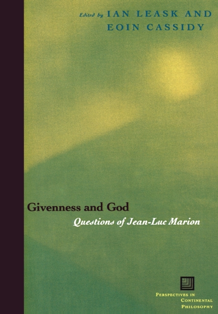 Givenness and God – Questions of Jean–Luc Marion Leask Cassidy Paperback
