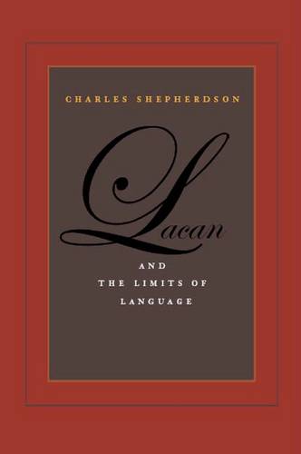 Lacan and the Limits of Language Shepherdson Hardback John Wiley & Sons