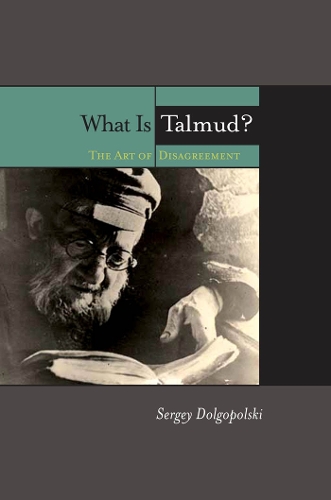 What Is Talmud? – The Art of Disagreement Dolgopolski Hardback John Wiley & Sons