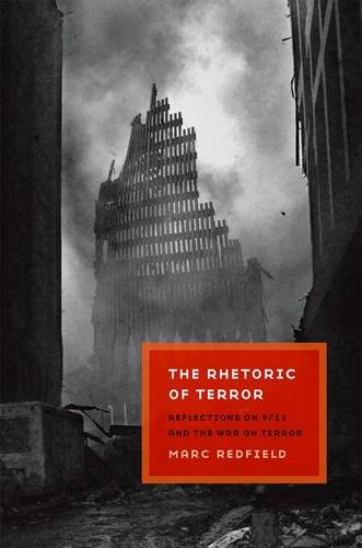 The Rhetoric of Terror – Reflections on 9/11 and the War on Terror Redfield