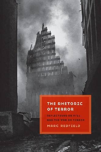 The Rhetoric of Terror – Reflections on 9/11 and the War on Terror Redfield