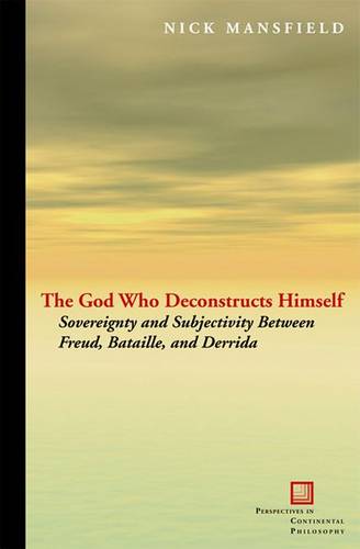 The God Who Deconstructs Himself – Sovereignty and Subjectivity Between Freud, …