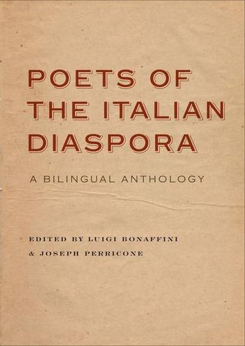 Poets of the Italian Diaspora – A Bilingual Anthology Bonaffini Perricone