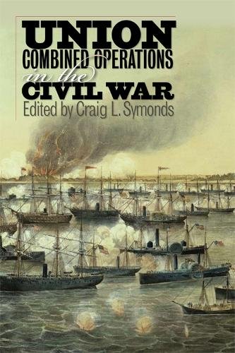 Union Combined Operations in the Civil War Symonds Hardback John Wiley & Sons