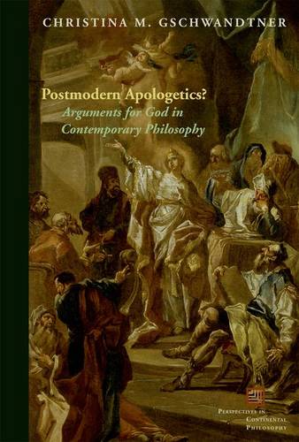 Postmodern Apologetics? – Arguments for God in Contemporary Philosophy Paperback