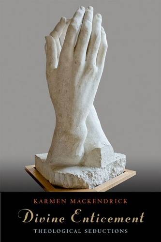 Divine Enticement – Theological Seductions Mackendrick Hardback 9780823242894