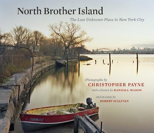 North Brother Island – The Last Unknown Place in New York City Payne Mason