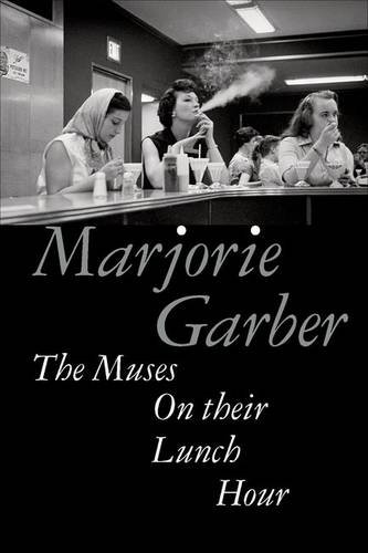 The Muses on Their Lunch Hour Garber Hardback John Wiley & Sons 9780823273720