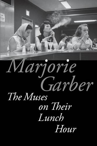 The Muses on Their Lunch Hour Garber Paperback John Wiley & Sons 9780823273737
