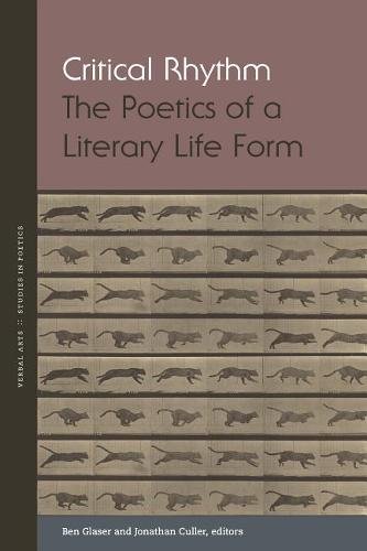 Critical Rhythm – The Poetics of a Literary Life Form Glaser Culler Attridge