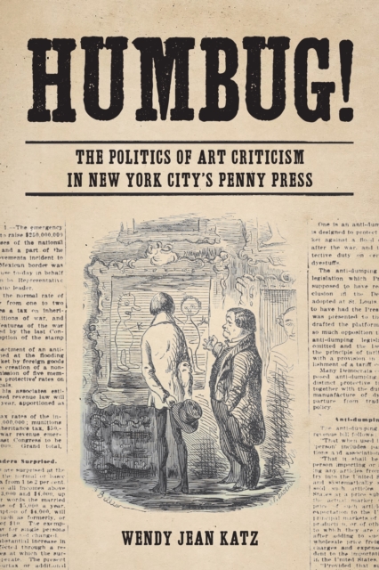 Humbug! – The Politics of Art Criticism in New York City`s Penny Press Katz