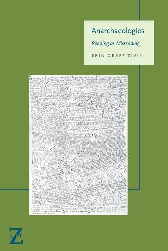 Anarchaeologies – Reading as Misreading Graff Zivin Paperback John Wiley & Sons