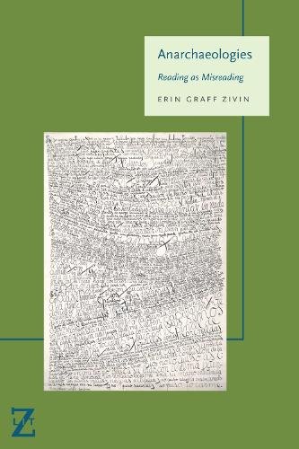 Anarchaeologies – Reading as Misreading Graff Zivin Hardback John Wiley & Sons