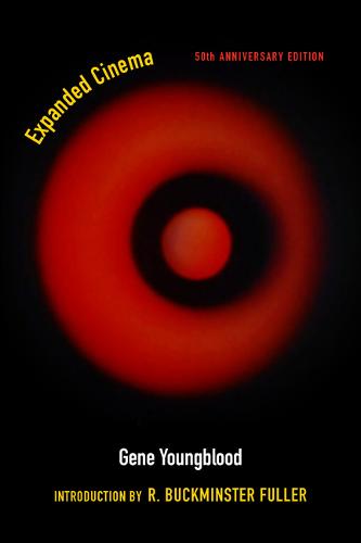 Expanded Cinema – Fiftieth Anniversary Edition Youngblood Fuller Hardback
