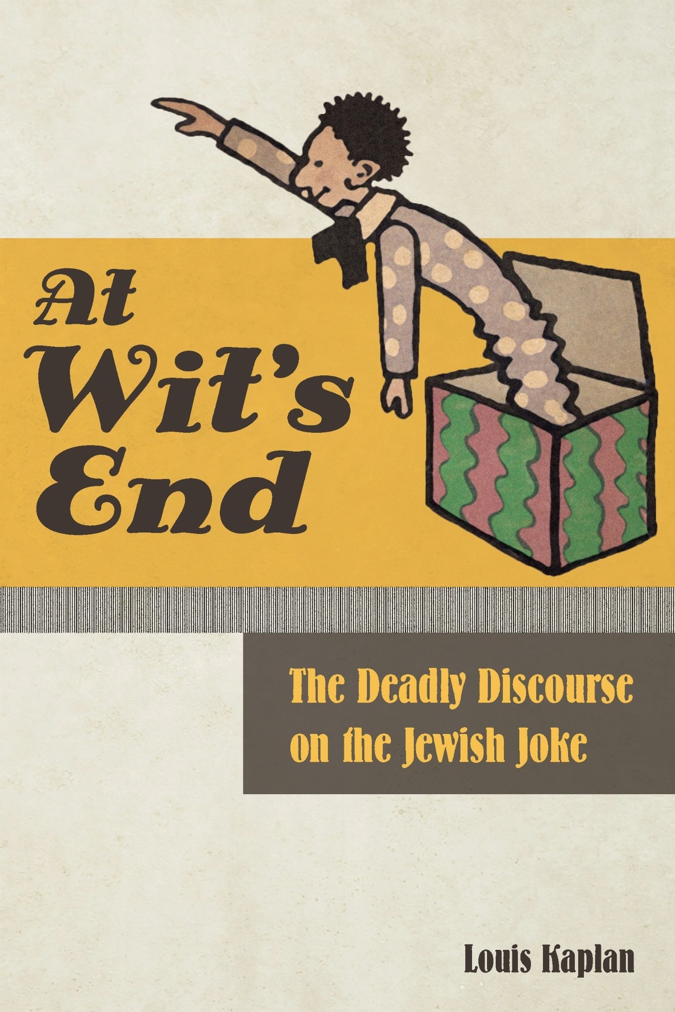 At Wit`s End – The Deadly Discourse on the Jewish Joke Kaplan Hardback