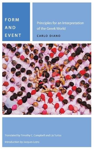 Form and Event – Principles for an Interpretation of the Greek World Diano