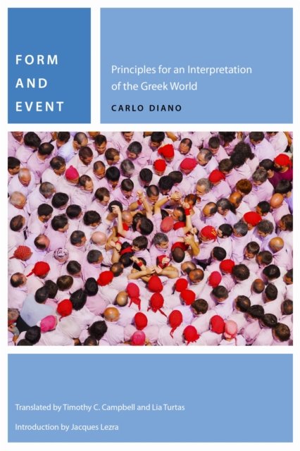 Form and Event – Principles for an Interpretation of the Greek World Diano