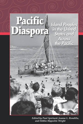 Pacific Diaspora – Island Peoples in the United States and Across the Pacific