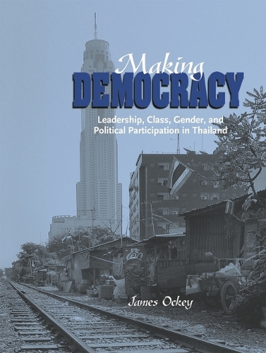 Making Democracy – Leadership, Class, Gender, and Political Participation in Th…