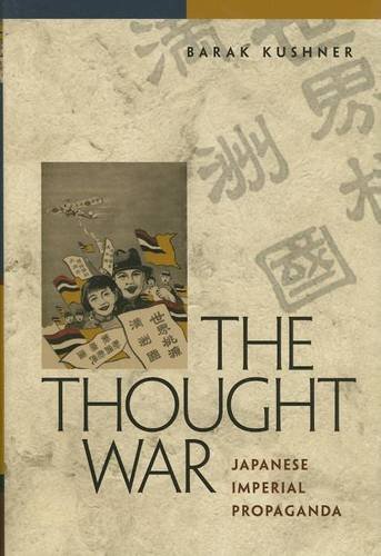 The Thought War – Japanese Imperial Propaganda Kushner Hardback 9780824829209