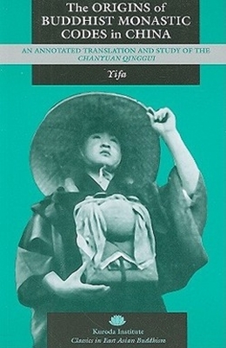 The Origins of Buddhist Monastic Codes in China – An Annotated Translation and …