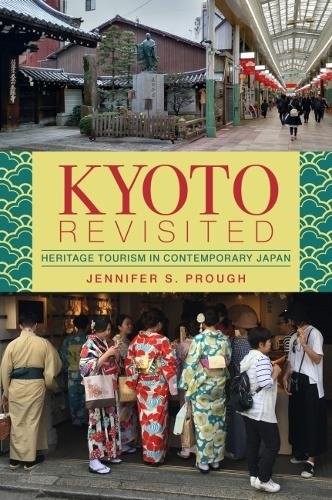 Kyoto Revisited – Heritage Tourism in Contemporary Japan Prough Hardback