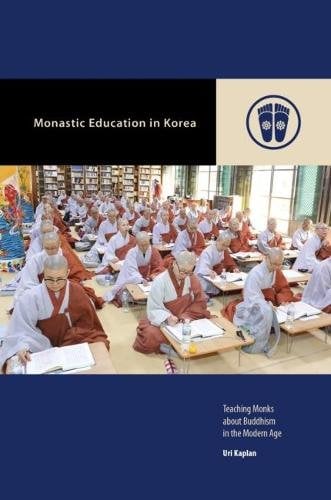 Monastic Education in Korea – Teaching Monks about Buddhism in the Modern Age
