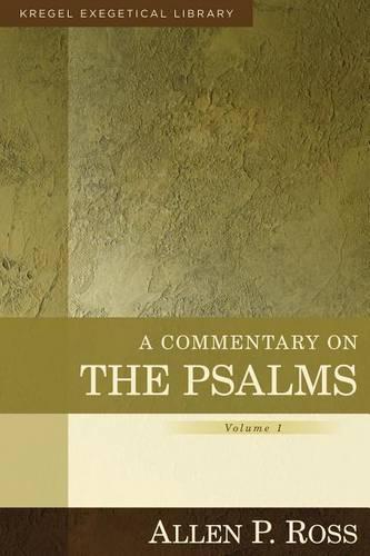 A Commentary on the Psalms – 1–41 Ross Hardback SPCK – Kregel 9780825425622