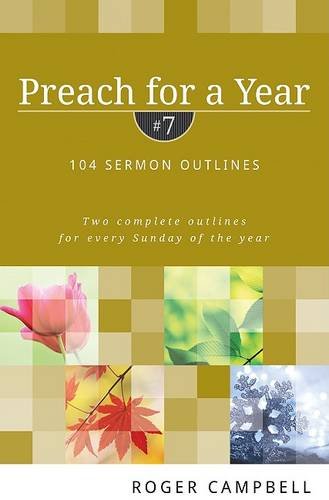 Preach for a Year – 104 Sermon Outlines Campbell Paperback SPCK – Kregel