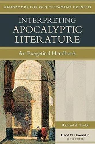 Interpreting Apocalyptic Literature – An Exegetical Handbook Taylor Paperback