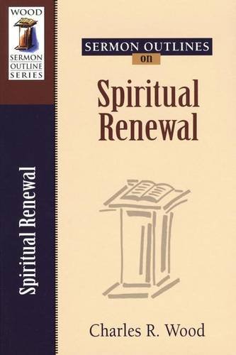 Sermon Outlines on Spiritual Renewal Wood Paperback SPCK – Kregel 9780825441264