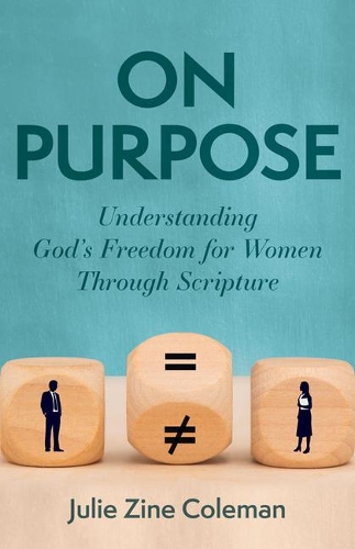 On Purpose – Understanding God`s Freedom for Women Through Scripture Coleman