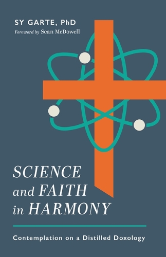 Science and Faith in Harmony – Contemplations on a Distilled Doxology Garte