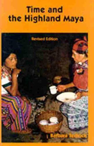 Time and the Highland Maya Tedlock Hardback MP–NMX Uni of New Mexico