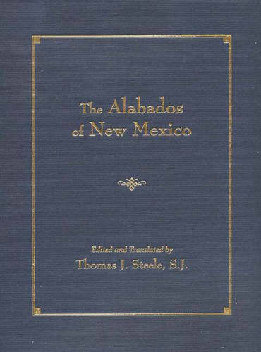 Alabados of New Mexico Steele Hardback MP–NMX Uni of New Mexico 9780826329677