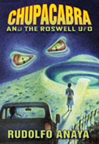 ChupaCabra and the Roswell UFO Anaya Hardback MP–NMX Uni of New Mexico