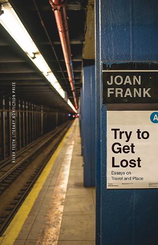 Try to Get Lost – Essays on Travel and Place Frank Paperback 9780826361370