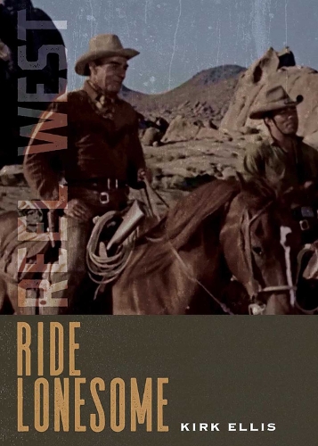Ride Lonesome Ellis Paperback MP–NMX Uni of New Mexico 9780826364616